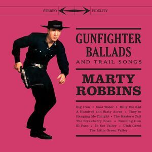 Marty Robbins - Gunfighter Ballads & Trail Songs - Limited 180-Gram Clear Vinyl